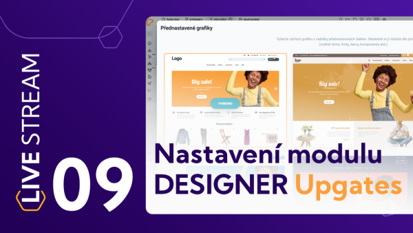 9 LIVE STREAM SPECIÁL - Nastavení šablony Upgates v modulu designer podle Sniperů