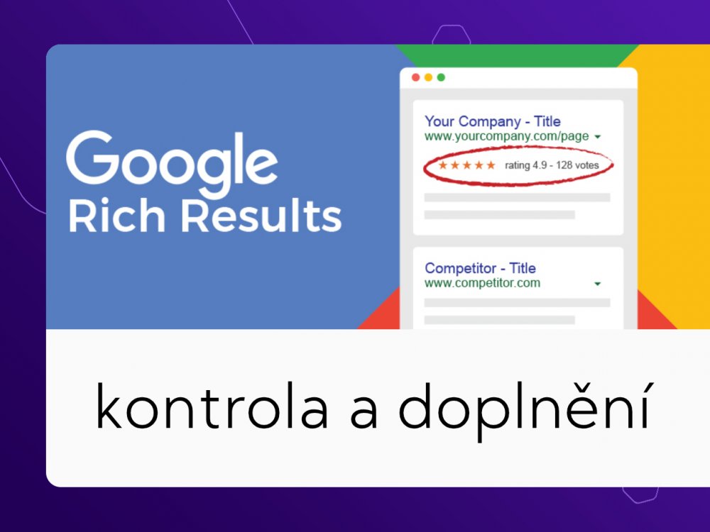 Optimalizace Google Search Console - Micro data a GSC na 100% - Google Rich Results (Upgates)